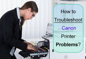 Canon printer troubleshoot