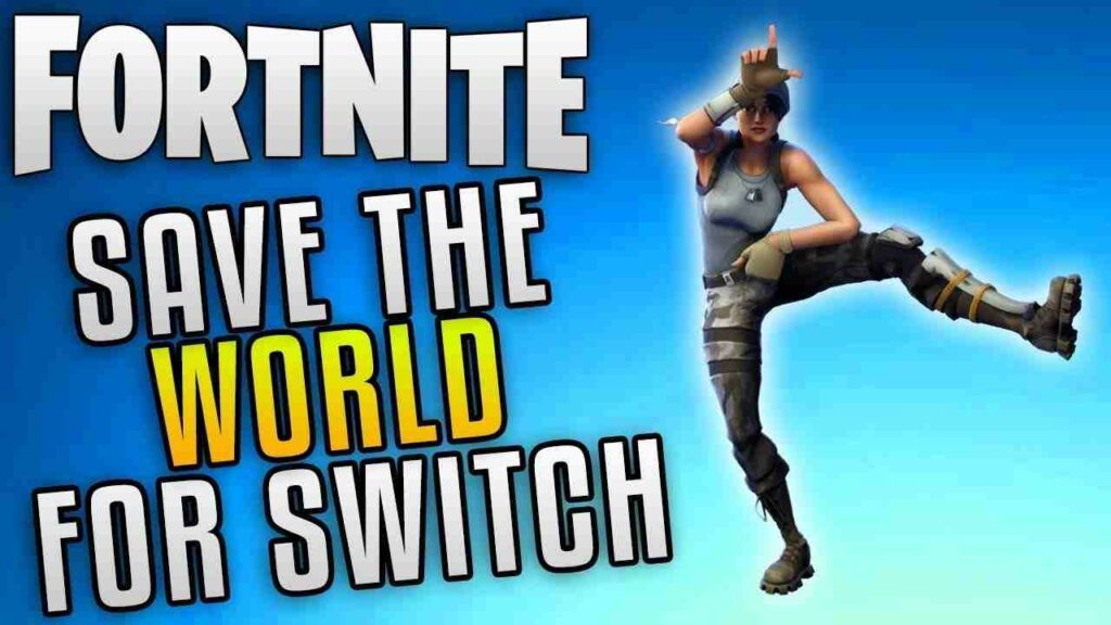 Fortnite Save the World Switch