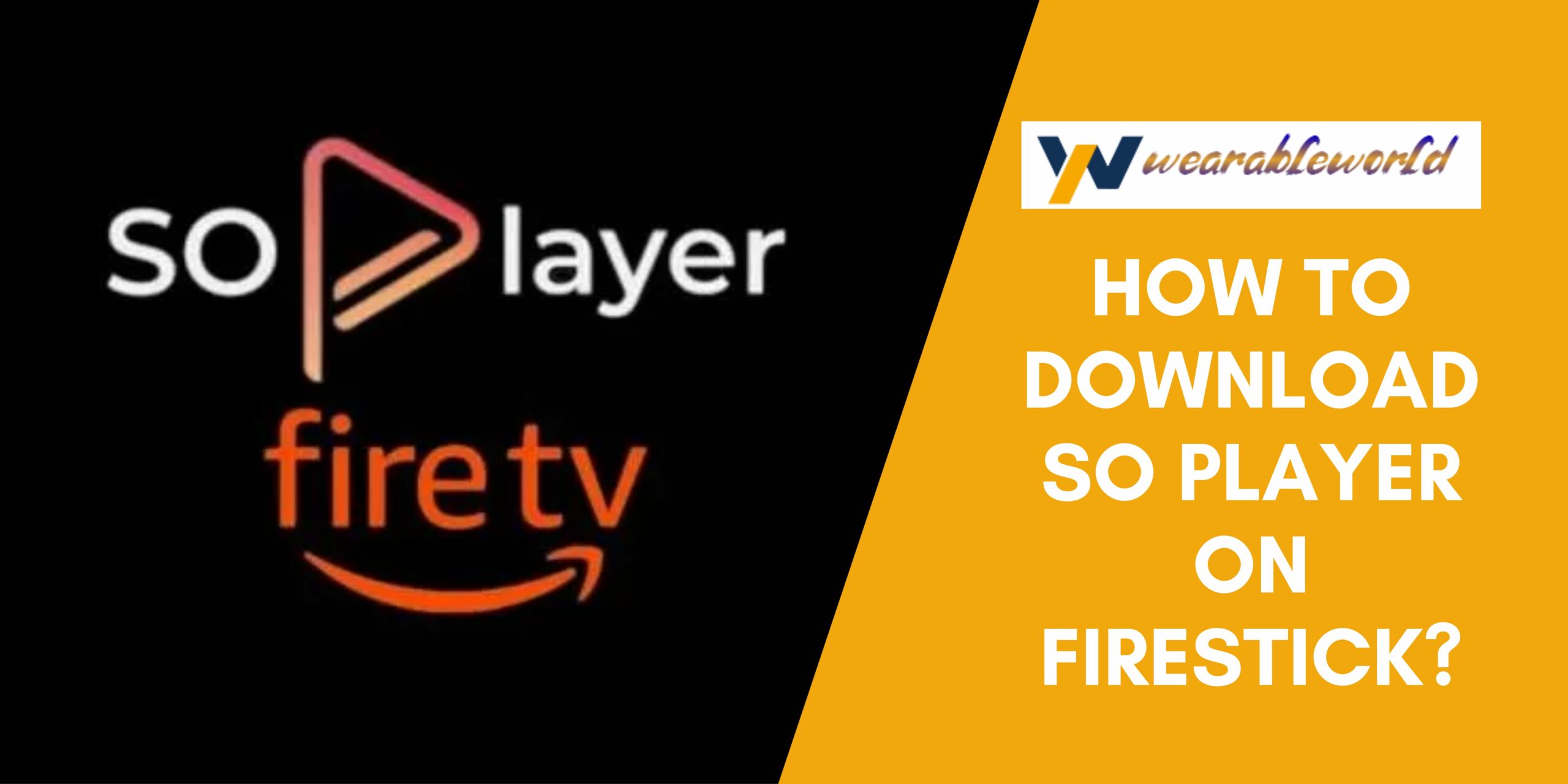 How to Download SO Player on Firestick