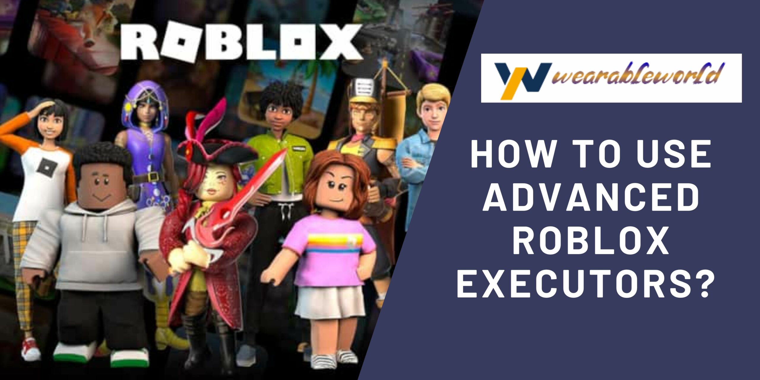 hOW TO Use Advanced Roblox Executors?