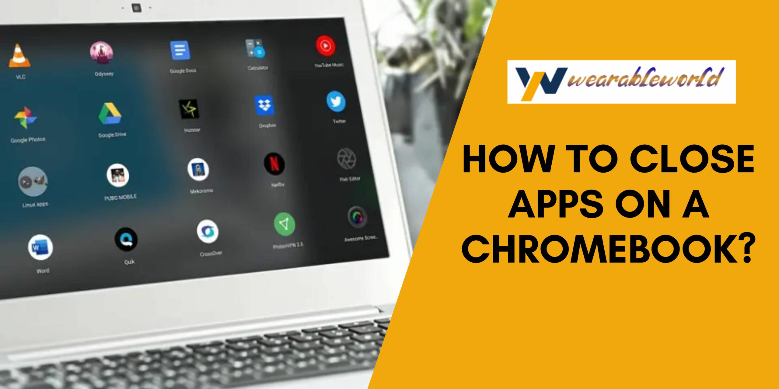 Close Apps on ChromeBook