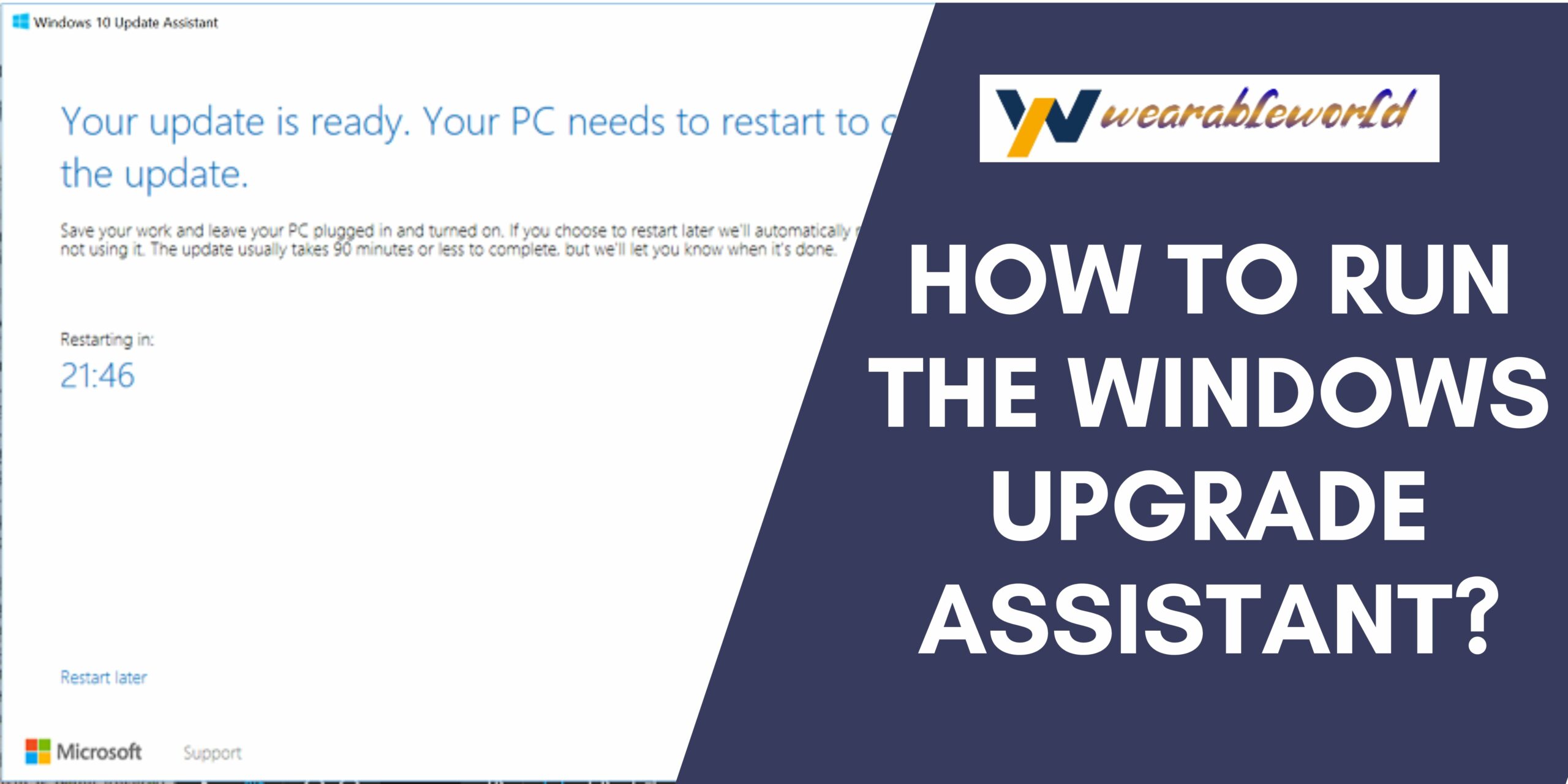 Run the Windows upgrade assistant