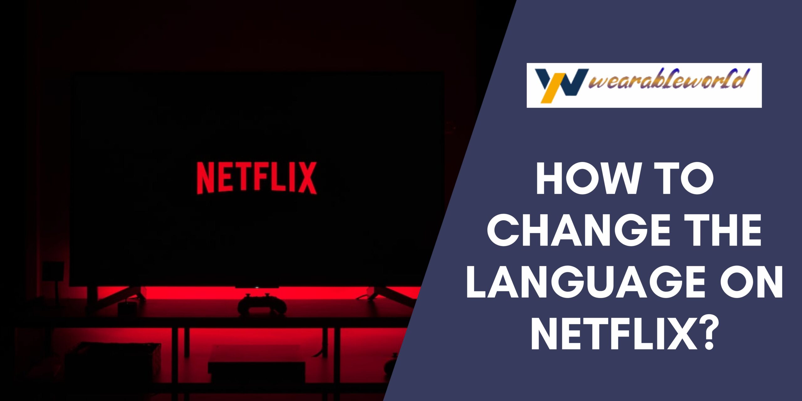 Change the language on Netflix