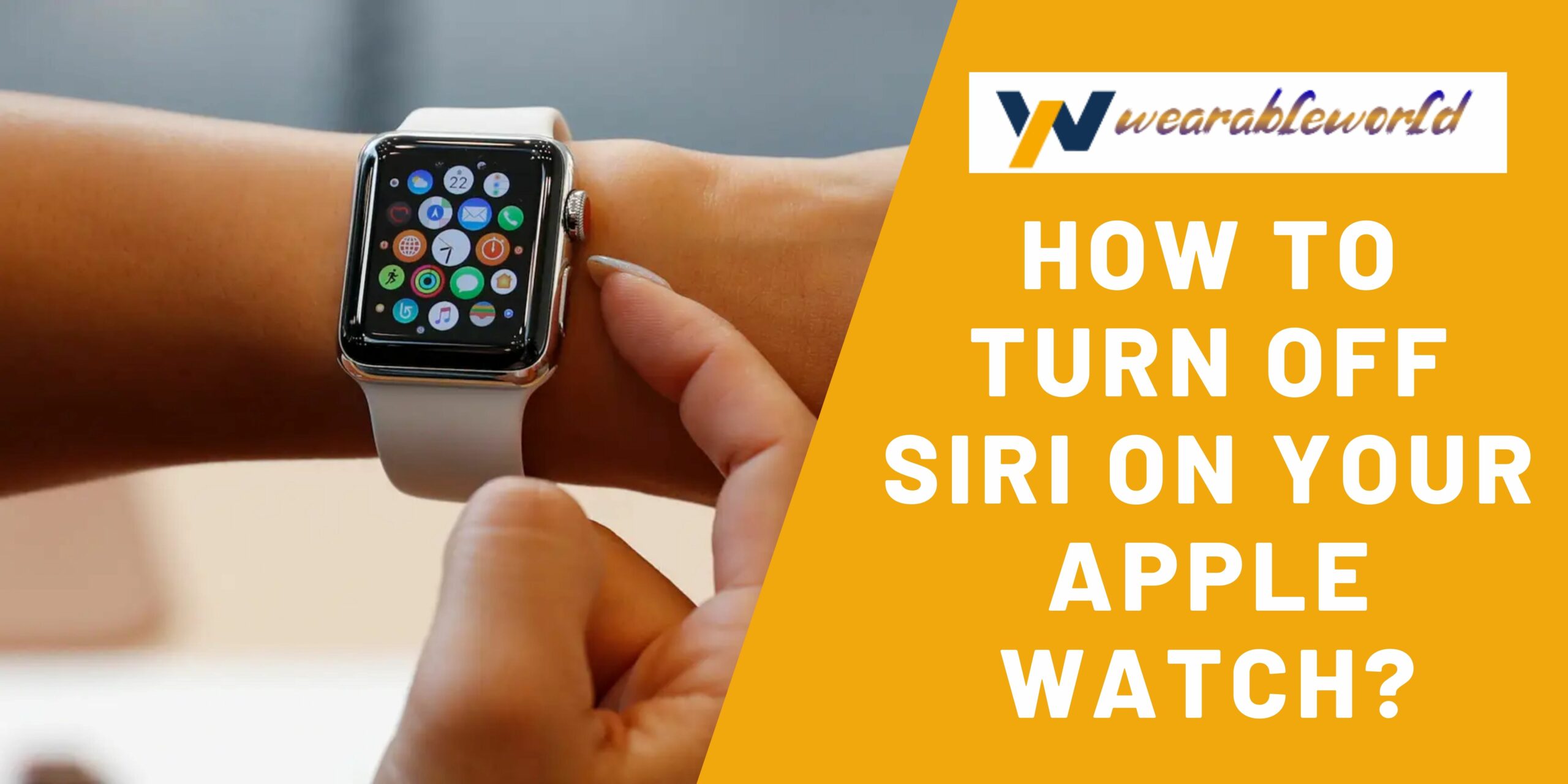 Turn off Siri on your Apple Watch